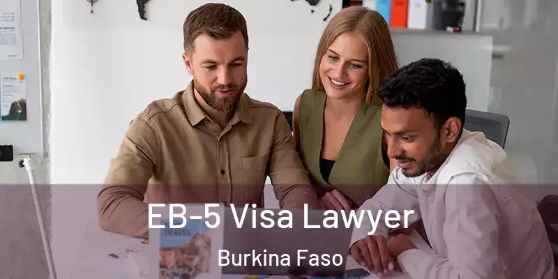 EB-5 Visa Lawyer Burkina Faso