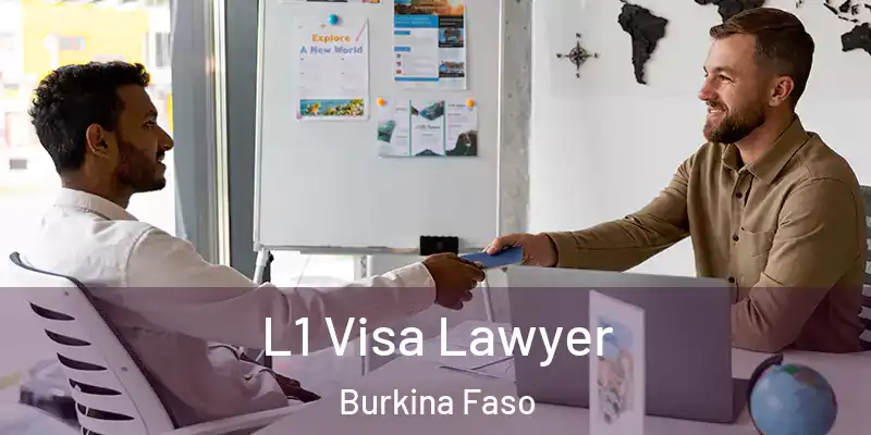L1 Visa Lawyer Burkina Faso