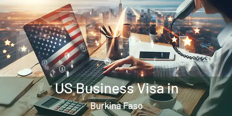 US Business Visa in Burkina Faso